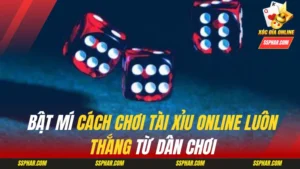 Cách chơi Tài xỉu online luôn thắng