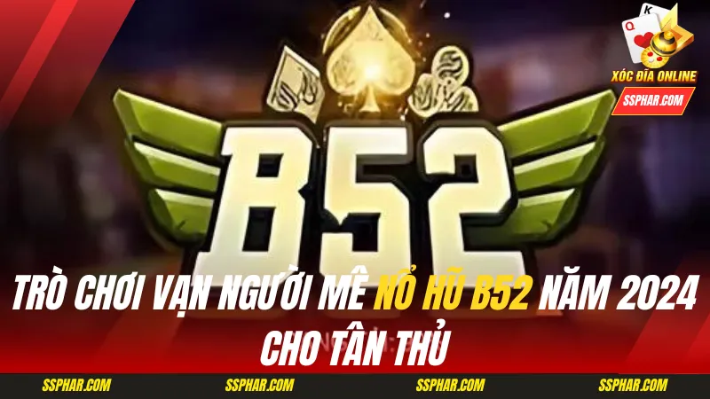 Nổ hũ B52