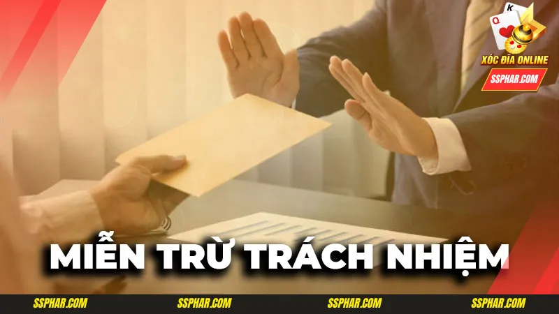 Nội dung miễn trừ trách nhiệm tại Xóc Đĩa Online 