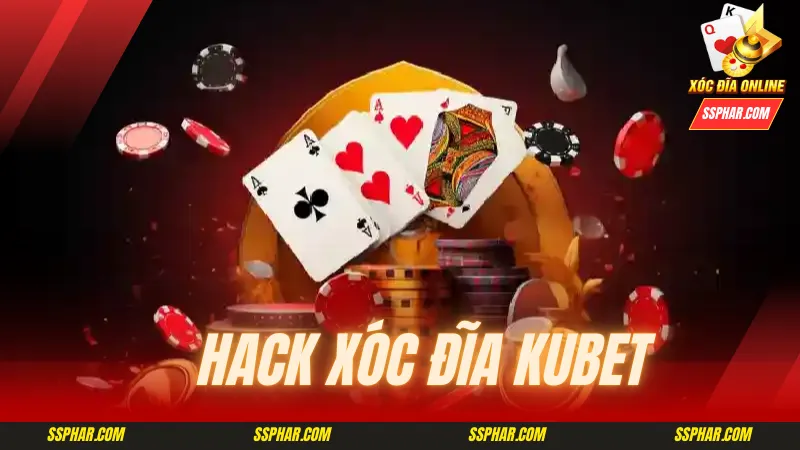 Sơ lược những thông tin về hack xóc đĩa kubet